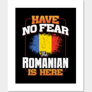 Romanian Flag  Have No Fear The Romanian Is Here - Gift for Romanian From Romania Posters and Art